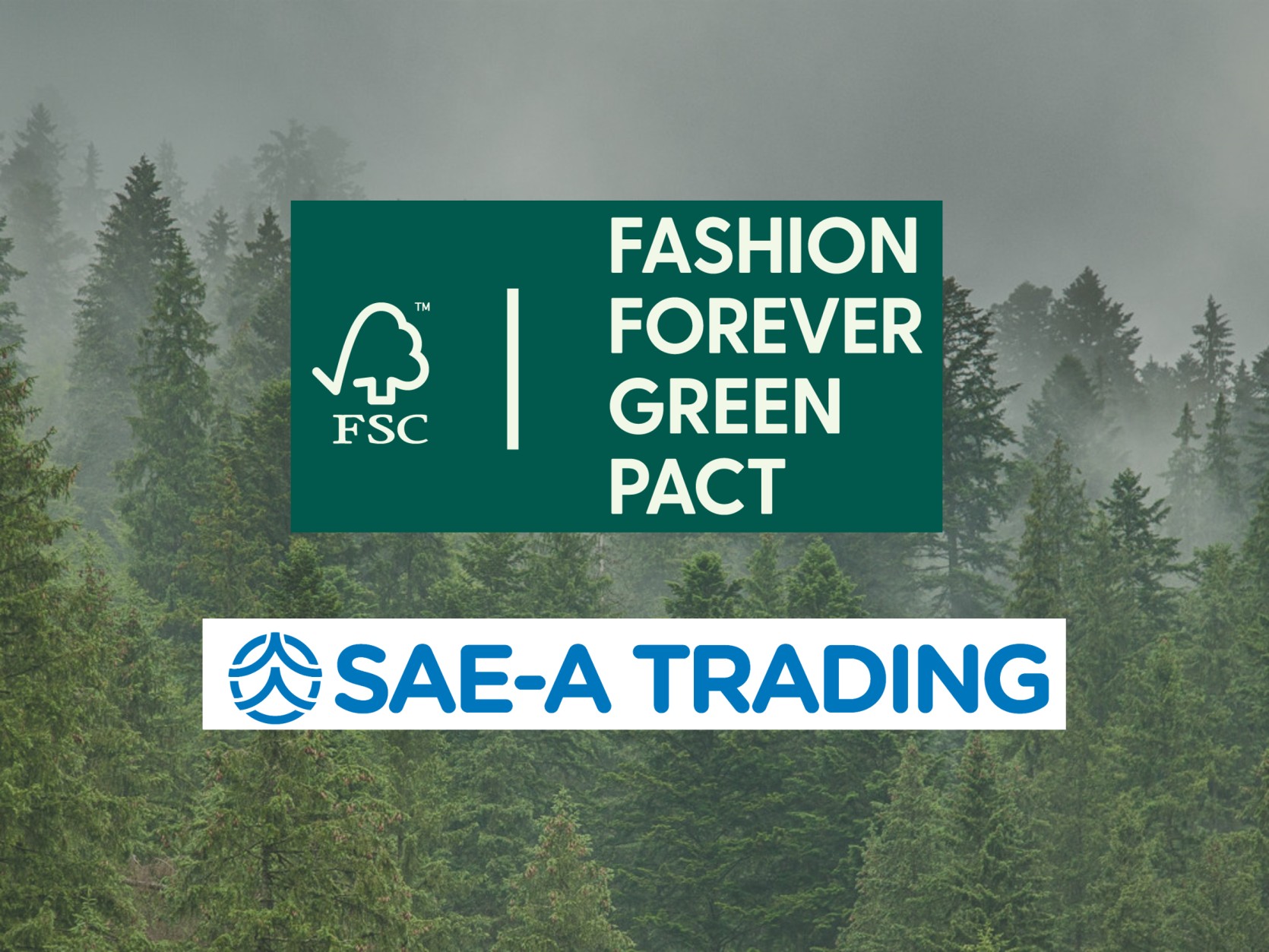 Sae-A Trading joins FSC’s Fashion Forever Green Pact